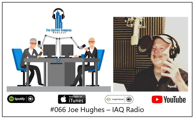 #066 Joe Hughes – IAQ Radio