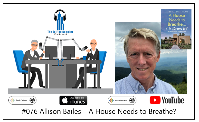 #76 Allison Bailes – A House Needs To Breathe?